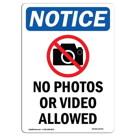 SIGNMISSION OSHA Notice Sign, 14" Height, Aluminum, No Photos Or Video Allowed Sign With Symbol, Portrait OS-NS-A-1014-V-14753
